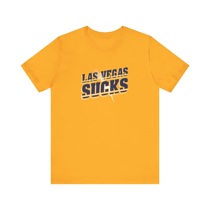 Vegas Sucks! (for Chargers fans) - Unisex Jersey Short Sleeve Tee