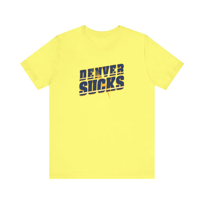 Being A Mile High Sucks! (for L.A. fans) - Unisex Jersey Short Sleeve Tee