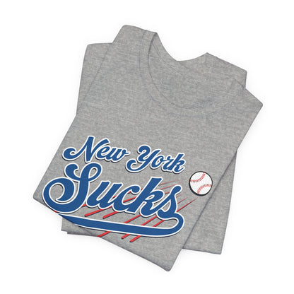 New York Sucks (for L.A. fans) - Unisex Jersey Short Sleeve Tee