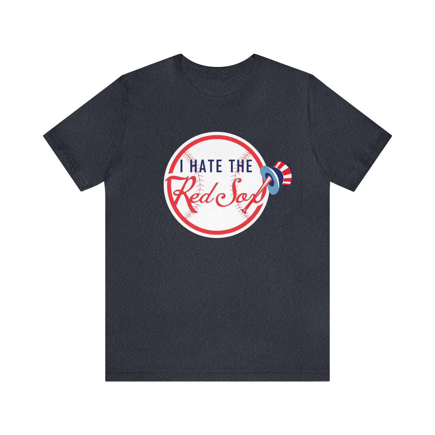I Hate That Boston Sox Team (NY Yanks Fans) - Unisex Jersey Short Sleeve Tee