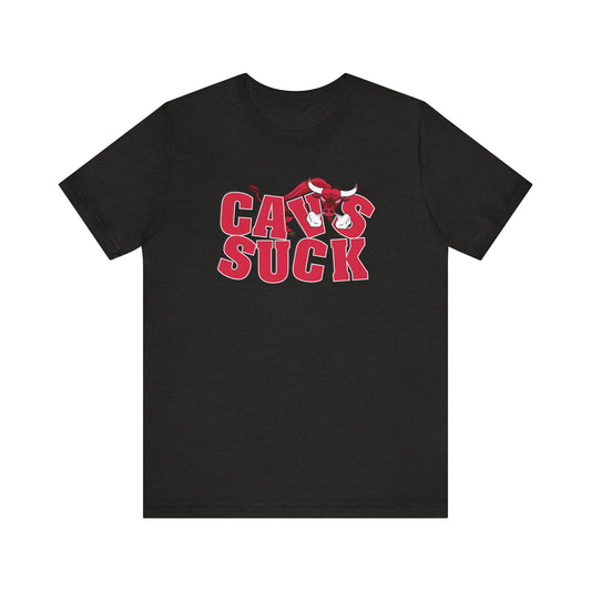 Calves Suck (for Bulls fans) - Unisex Jersey Short Sleeve Tee