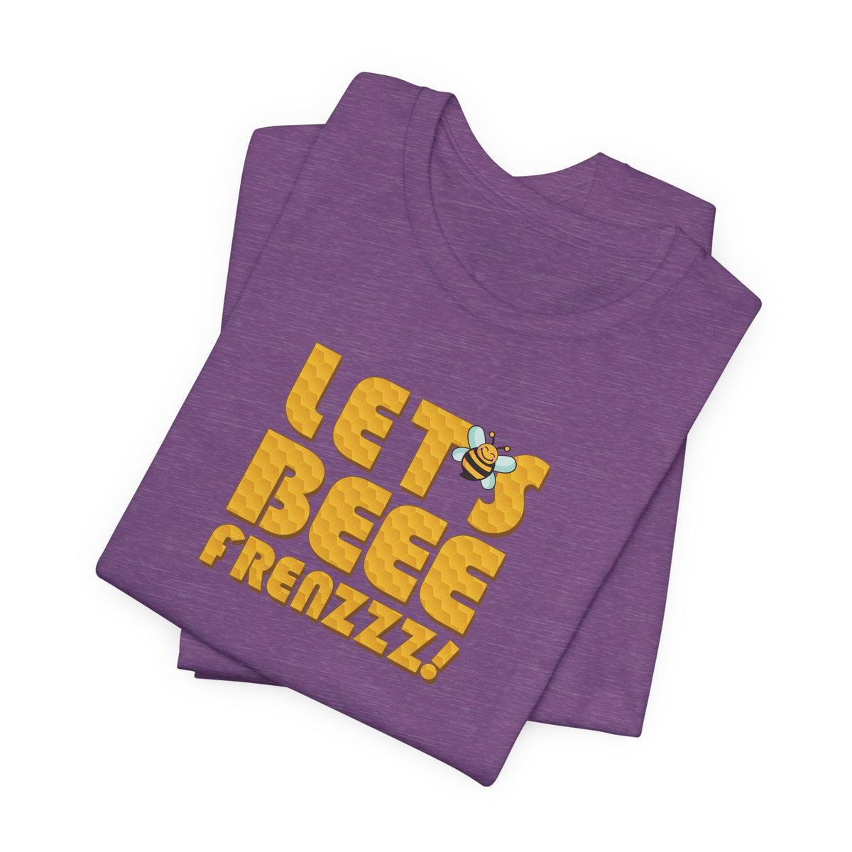 Let's BEEEEEE Frenzzzz! - Unisex Jersey Short Sleeve Tee
