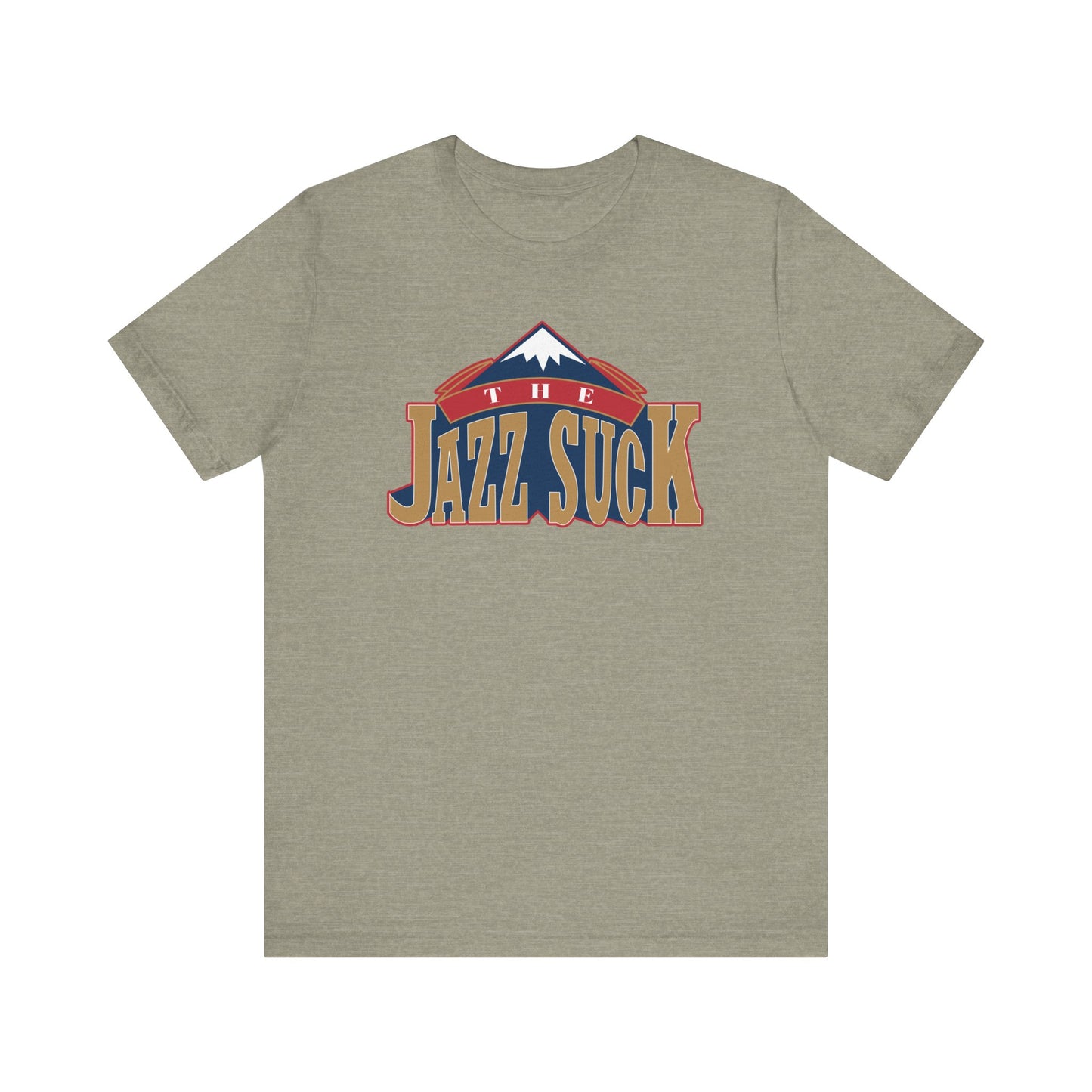 The Jhazz Suck (for Denver fans) - Unisex Jersey Short Sleeve Tee