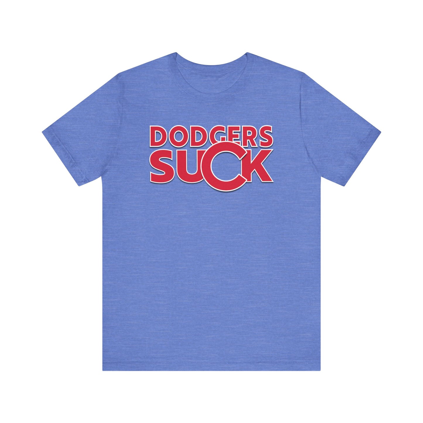 Dodgers Suck! (for Cubs fans) - Unisex Jersey Short Sleeve Tee
