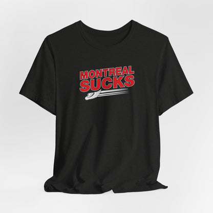 Montreal Sucks (for Detroit fans) - Unisex Jersey Short Sleeve Tee