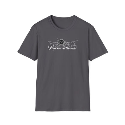 Cute Spider - Find Me on the Web - Unisex Softstyle T-Shirt