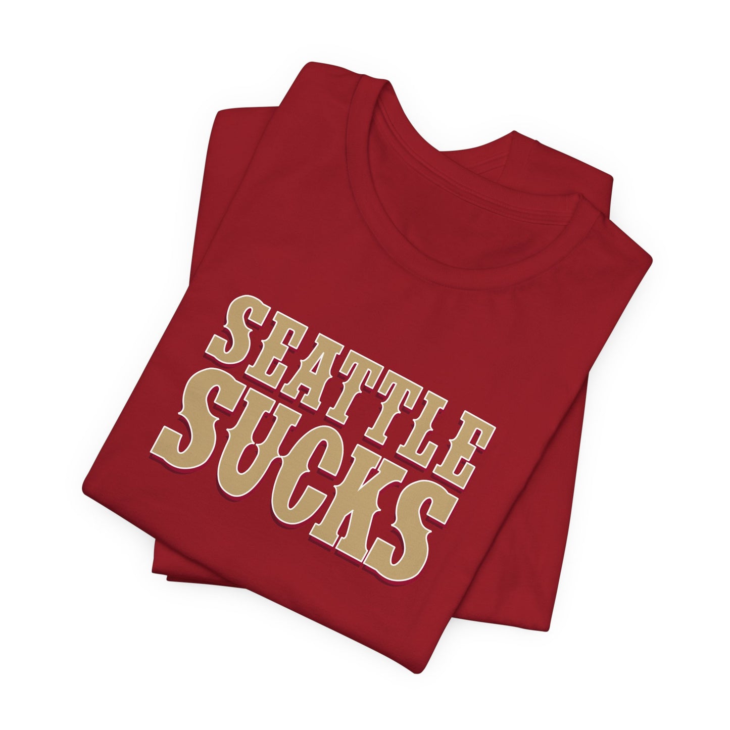 Seattle Sucks (for San Francisco fans) - Unisex Jersey Short Sleeve Tee