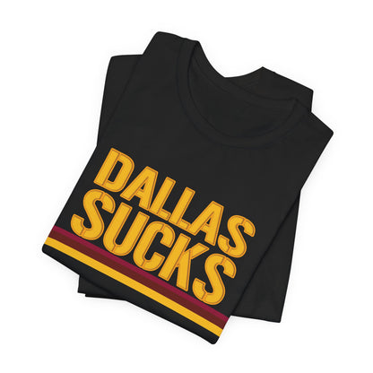 Cowboyz Suck! (for DC fans) - Unisex Jersey Short Sleeve Tee