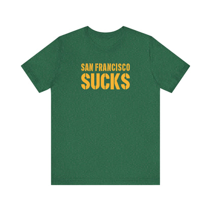 San Fran Sucks (for Green Bay fans) - Unisex Jersey Short Sleeve Tee