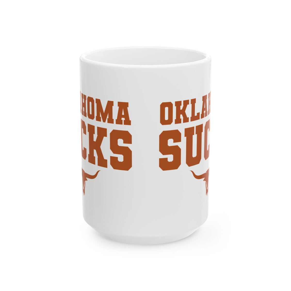 Oklahoma Sucks (for Austin, Texas fans) - Ceramic Coffee Mug (11oz & 15oz)