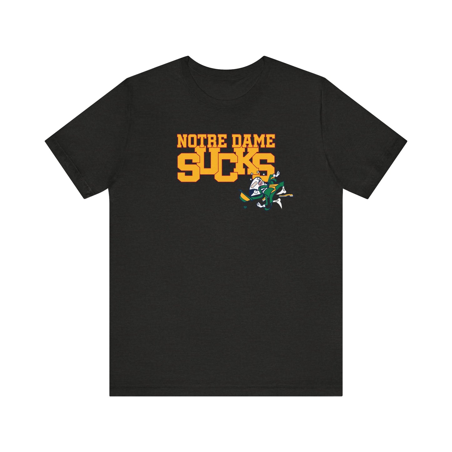 That Notre Leprechaun Team Sucks - Unisex Jersey Short Sleeve Tee