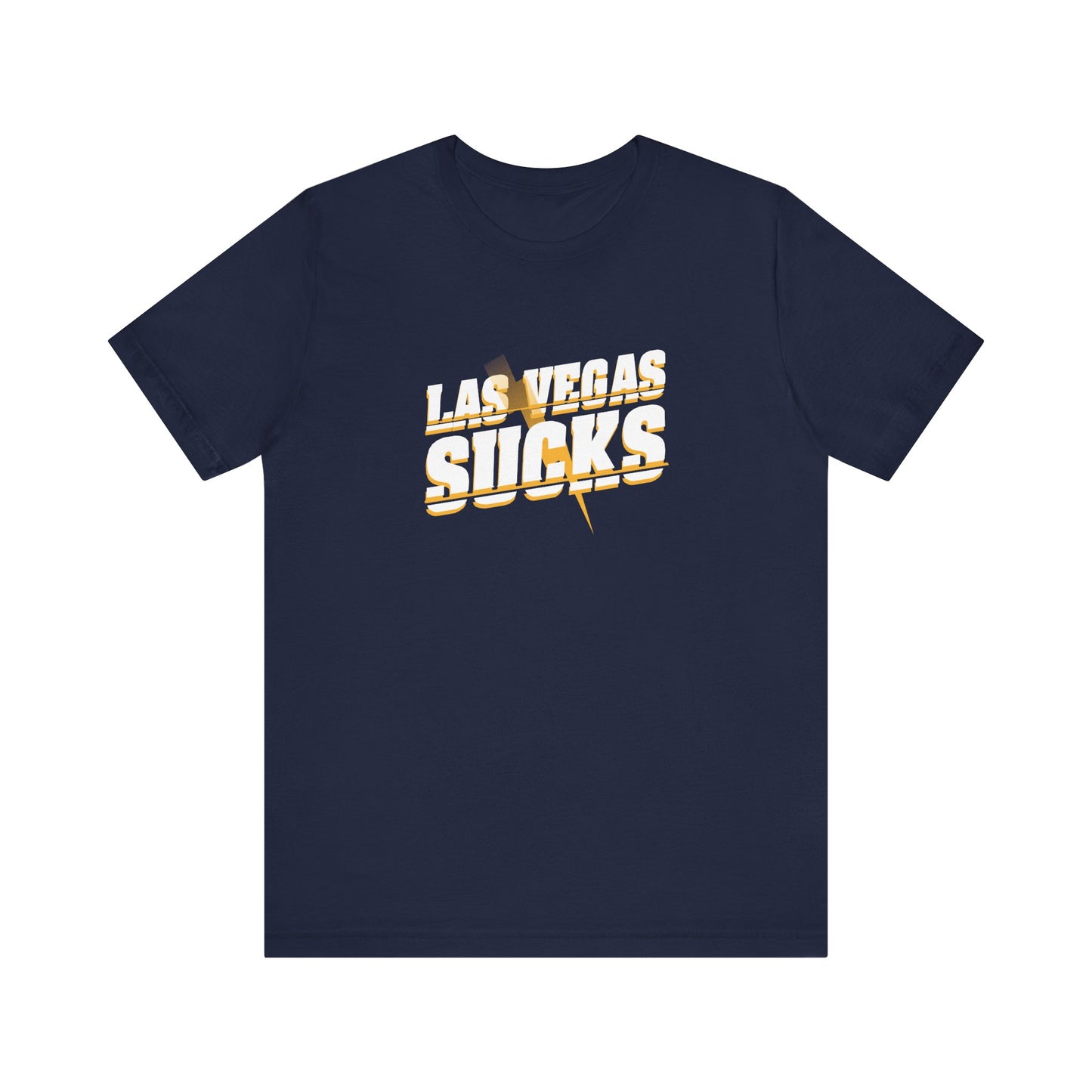 Vegas Sucks! (for Chargers fans) - Unisex Jersey Short Sleeve Tee