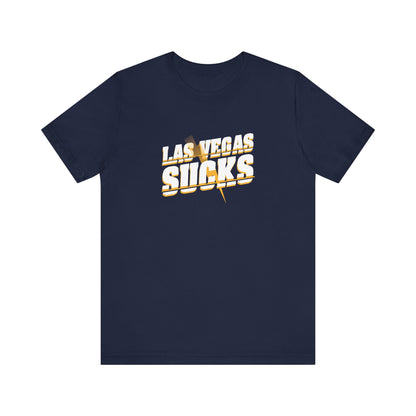 Vegas Sucks! (for Chargers fans) - Unisex Jersey Short Sleeve Tee