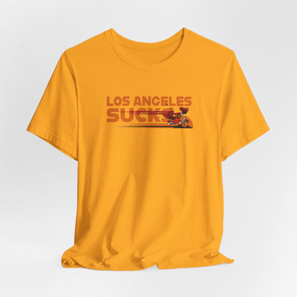 Los Angeles Sucks (for Arizona fans) - Unisex Jersey Short Sleeve Tee