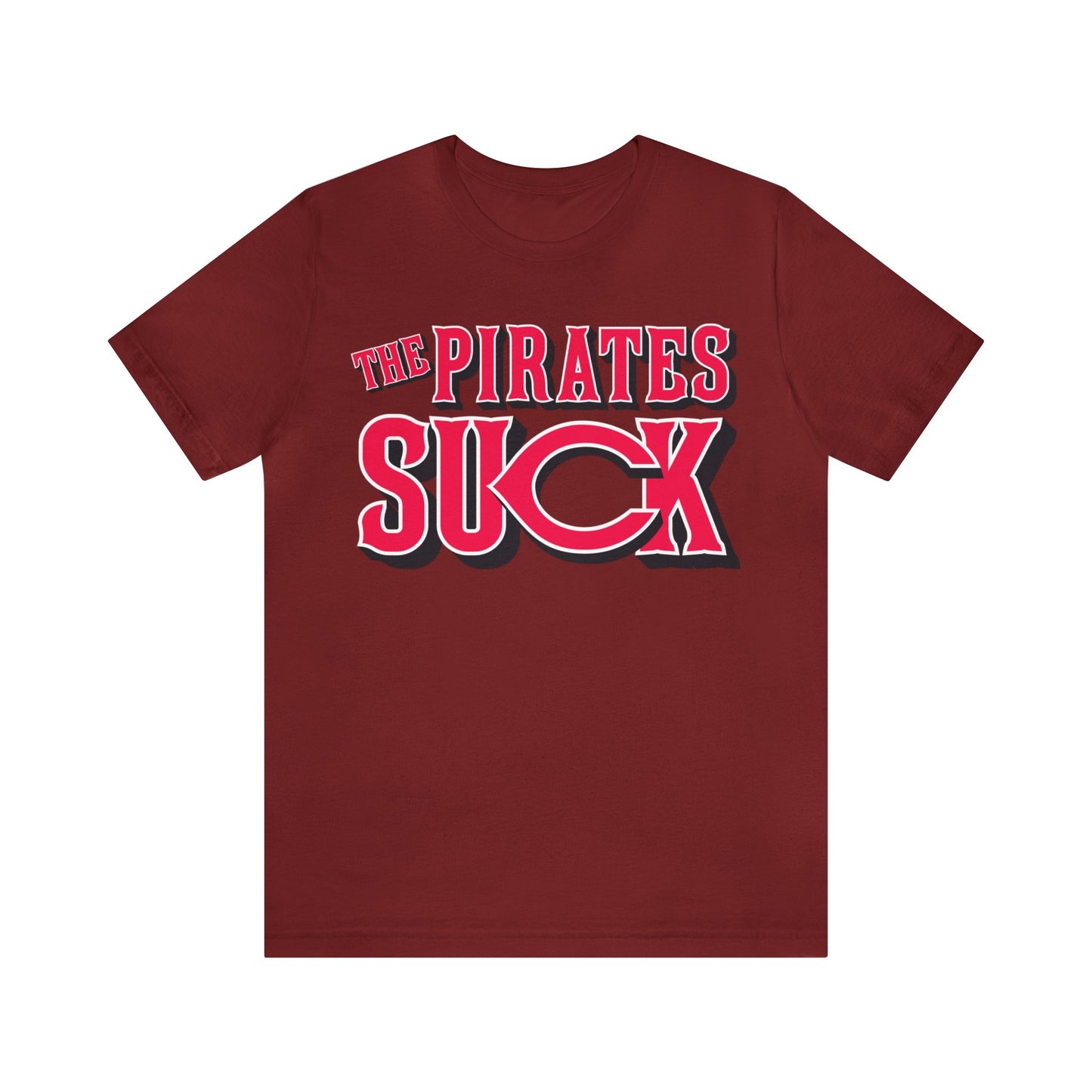 That Pyritts Team Sucks (Cincinnati Reds Fan) - Unisex Jersey Short Sleeve Tee