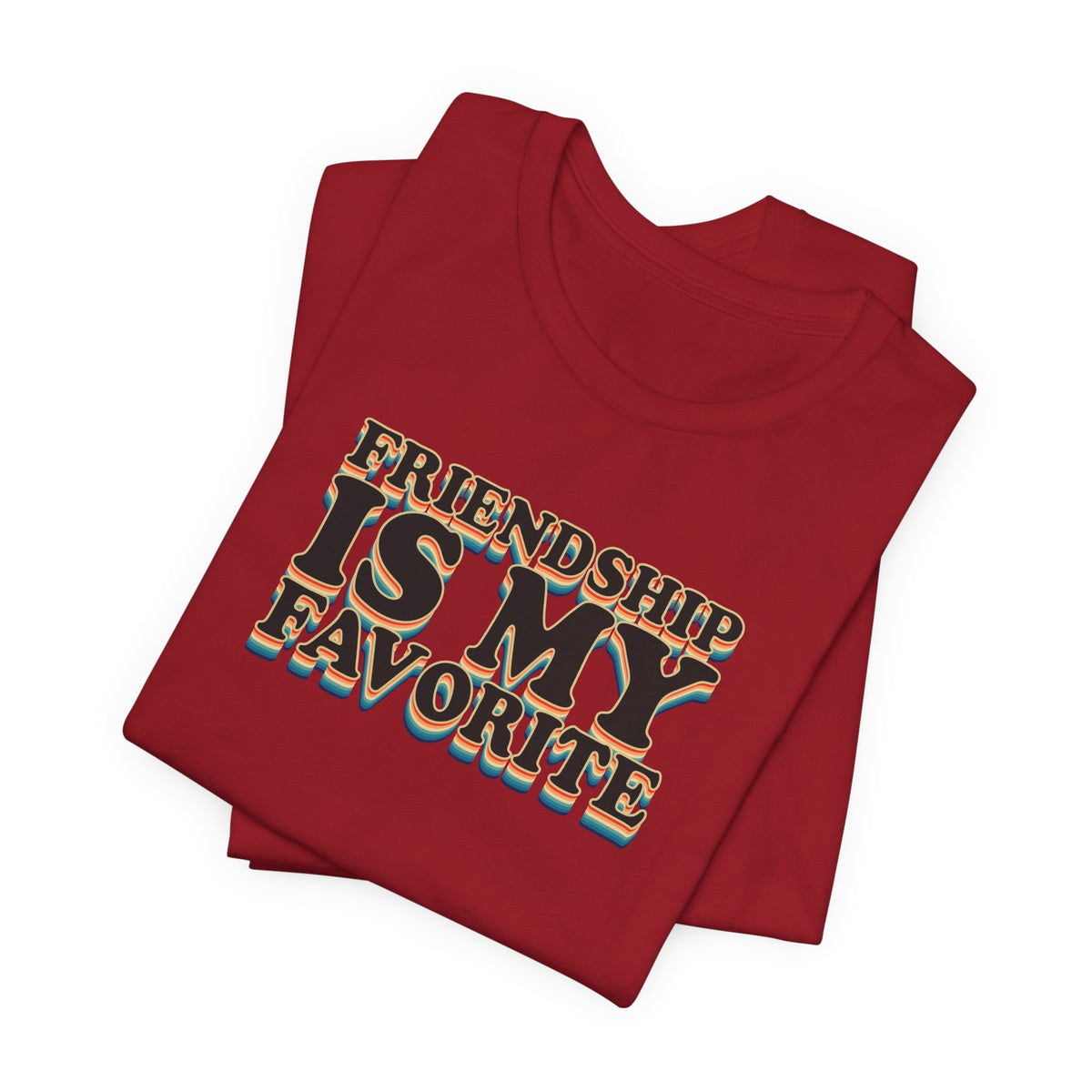 Friendship Is My Favorite - Unisex Jersey Short Sleeve Tee