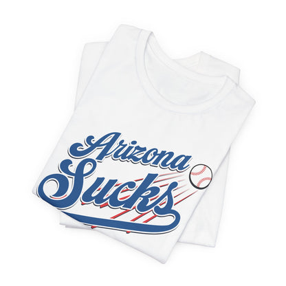 Arizona Sucks (for L.A. fans) - Unisex Jersey Short Sleeve Tee