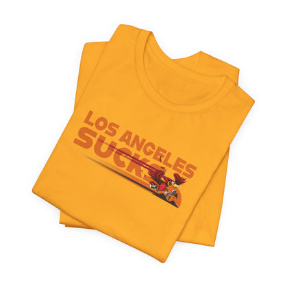 Los Angeles Sucks (for Arizona fans) - Unisex Jersey Short Sleeve Tee