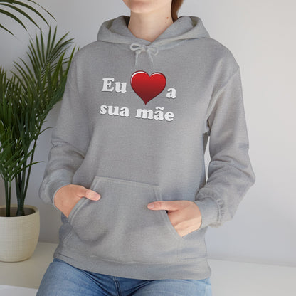 Eu ♥ a sua mãe - Unisex Heavy Blend™ Hooded Sweatshirt