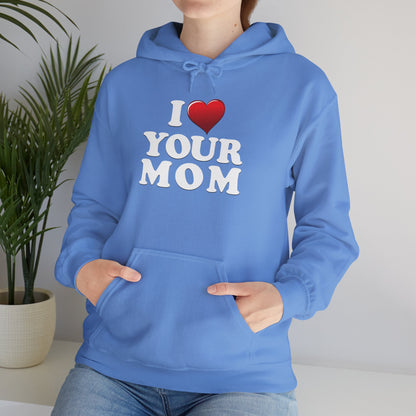 I ♥ Your Mom - Unisex Heavy Blend™ Hooded Sweatshirt