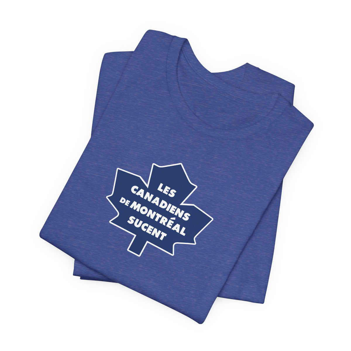 Les Canadiens de Montréal Sucent (for Toronto fans) - Unisex Jersey Short Sleeve Tee