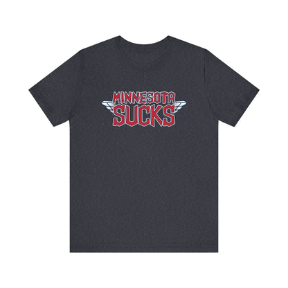 Minnesota Sucks (for Cleveland fans) - Unisex Jersey Short Sleeve Tee