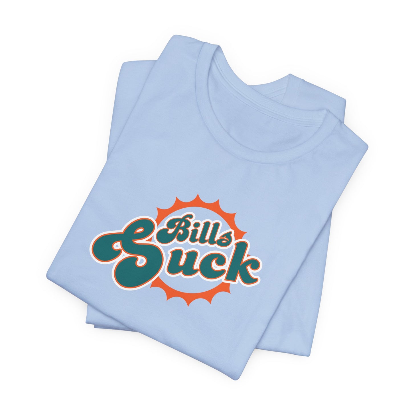 I Hate Paying Bills Too! - Unisex Jersey Short Sleeve Tee