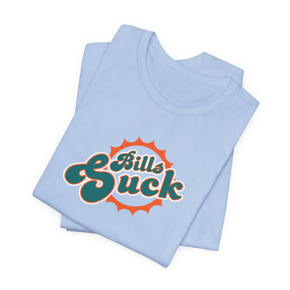 I Hate Paying Bills Too! - Unisex Jersey Short Sleeve Tee