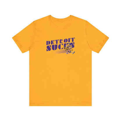 Detroit Sucks (for Minnesota fans) - Unisex Jersey Short Sleeve Tee