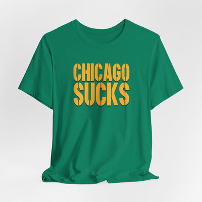 Chicago Sucks (for Green Bay fans) - Unisex Jersey Short Sleeve Tee