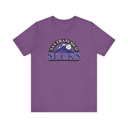 San Francisco Sucks (for Colorado Rockies fans) - Unisex Jersey Short Sleeve Tee