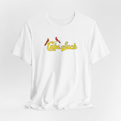 Cubs Suck (for St. Louis fans) - Unisex Jersey Short Sleeve Tee