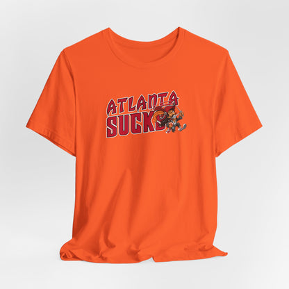 Atlanta Sucks (for Tampa Bay fans) - Unisex Jersey Short Sleeve Tee