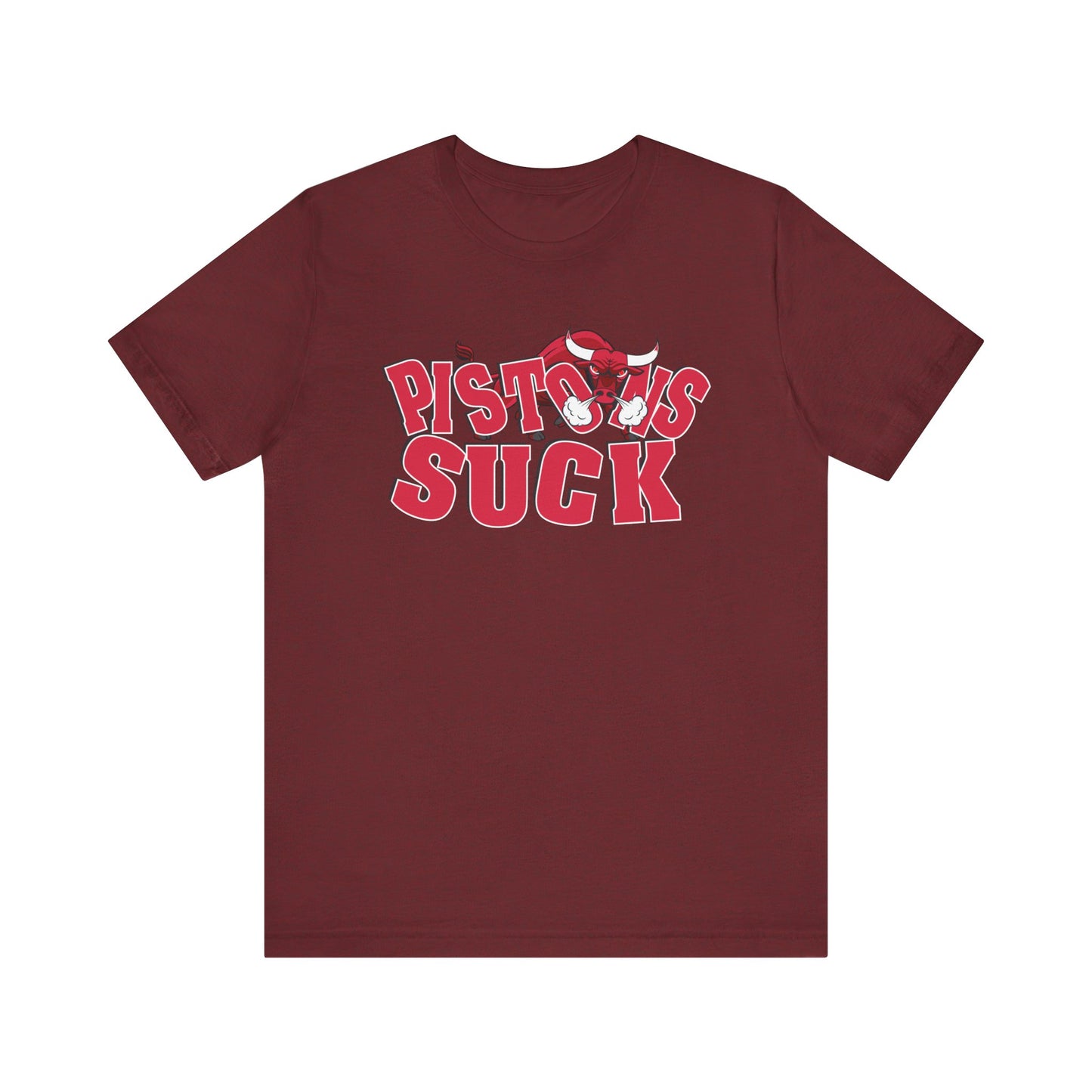 The Pistunns Suck (for Bulls fans) - Unisex Jersey Short Sleeve Tee