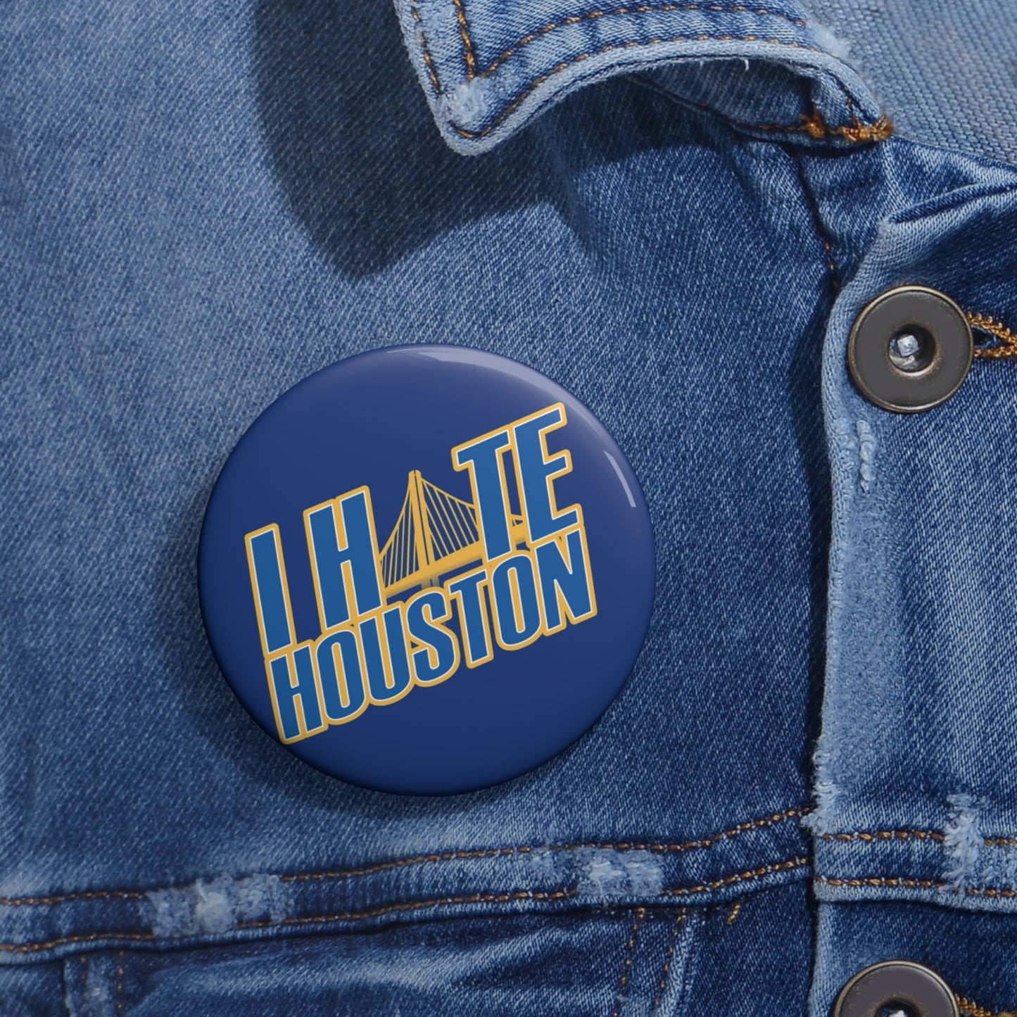 Golden State Fan Pin Button - I Hate Houston