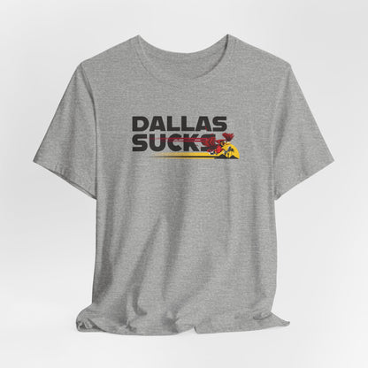 Dallas Sucks (for Arizona fans) - Unisex Jersey Short Sleeve Tee