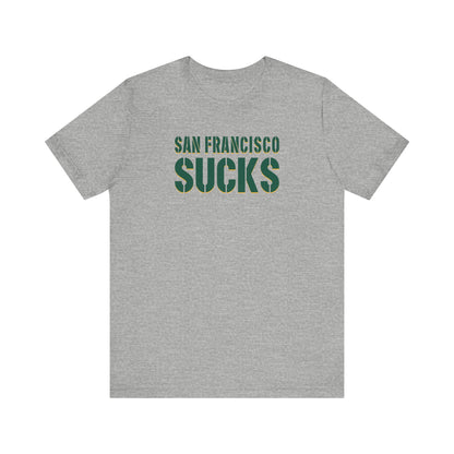 San Fran Sucks (for Green Bay fans) - Unisex Jersey Short Sleeve Tee