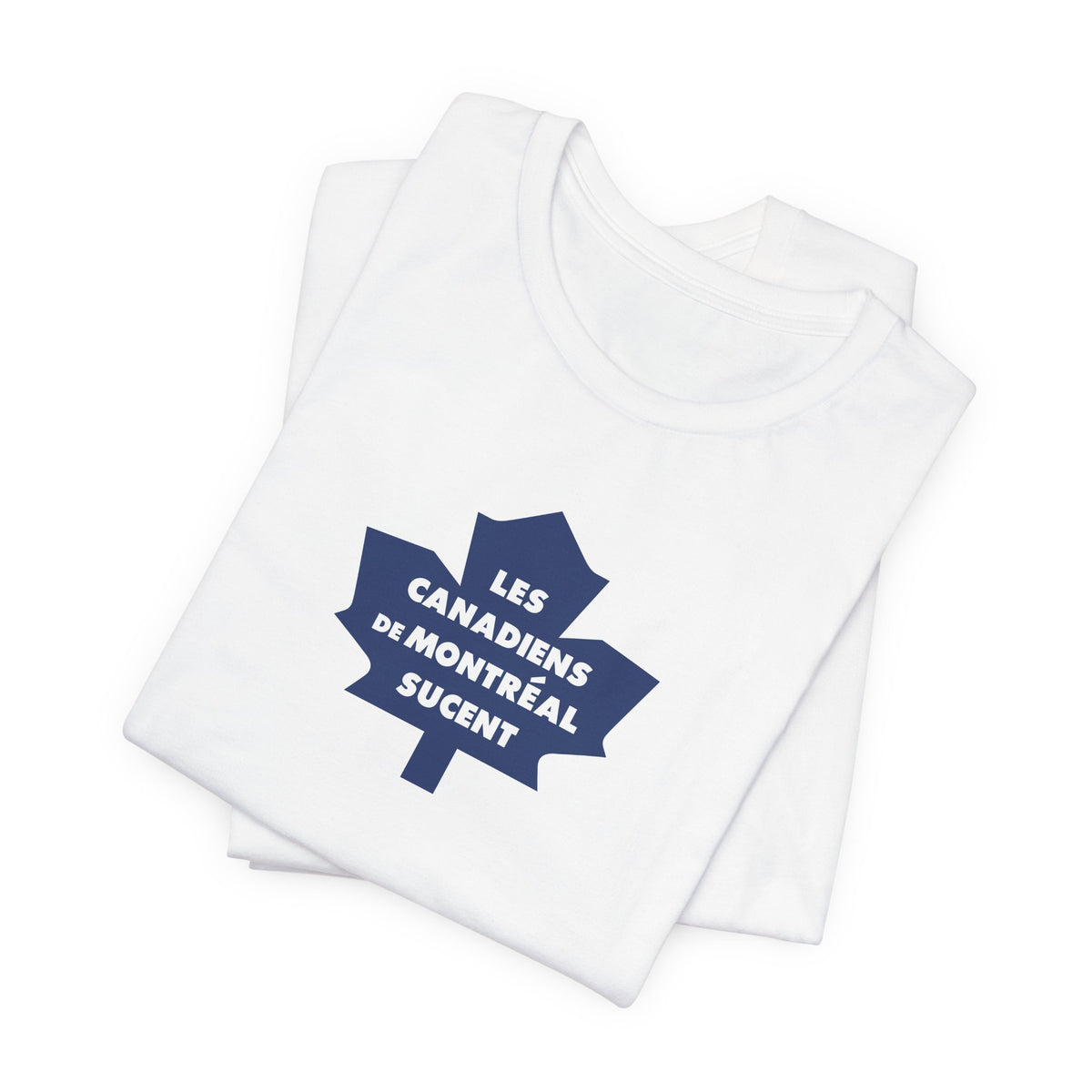 Les Canadiens de Montréal Sucent (for Toronto fans) - Unisex Jersey Short Sleeve Tee