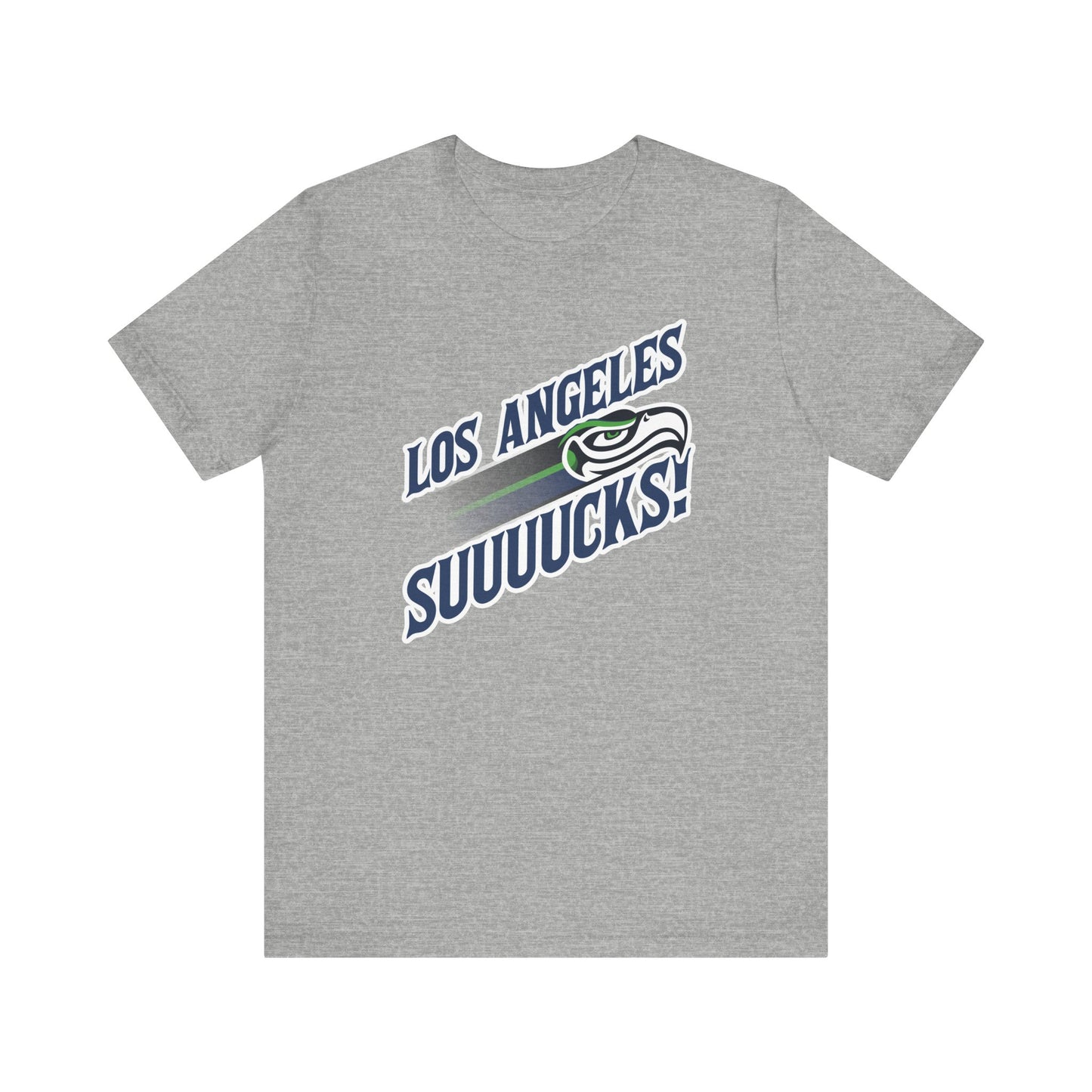 Los Angeles Suuuuucks! (for Seattle fans) - Unisex Jersey Short Sleeve Tee