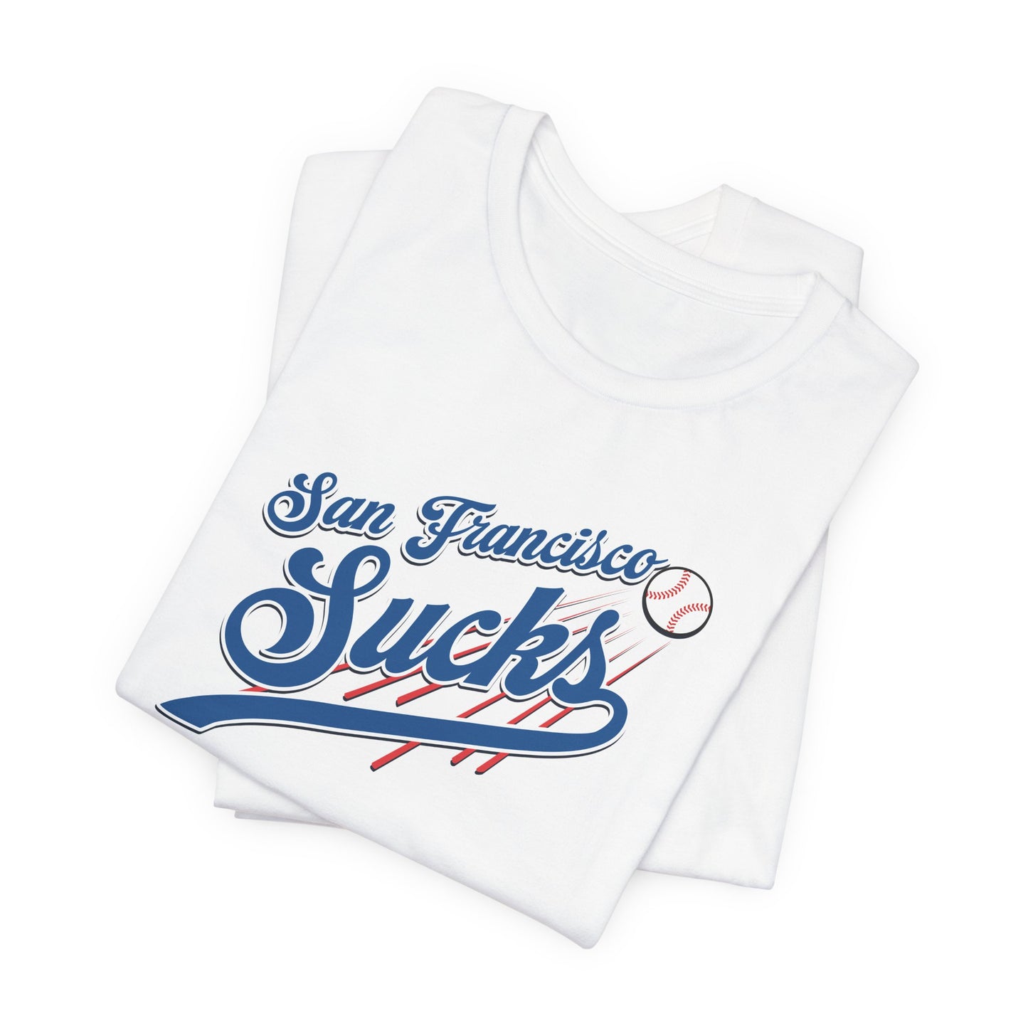 San Francisco Sucks (for L.A. fans) - Unisex Jersey Short Sleeve Tee