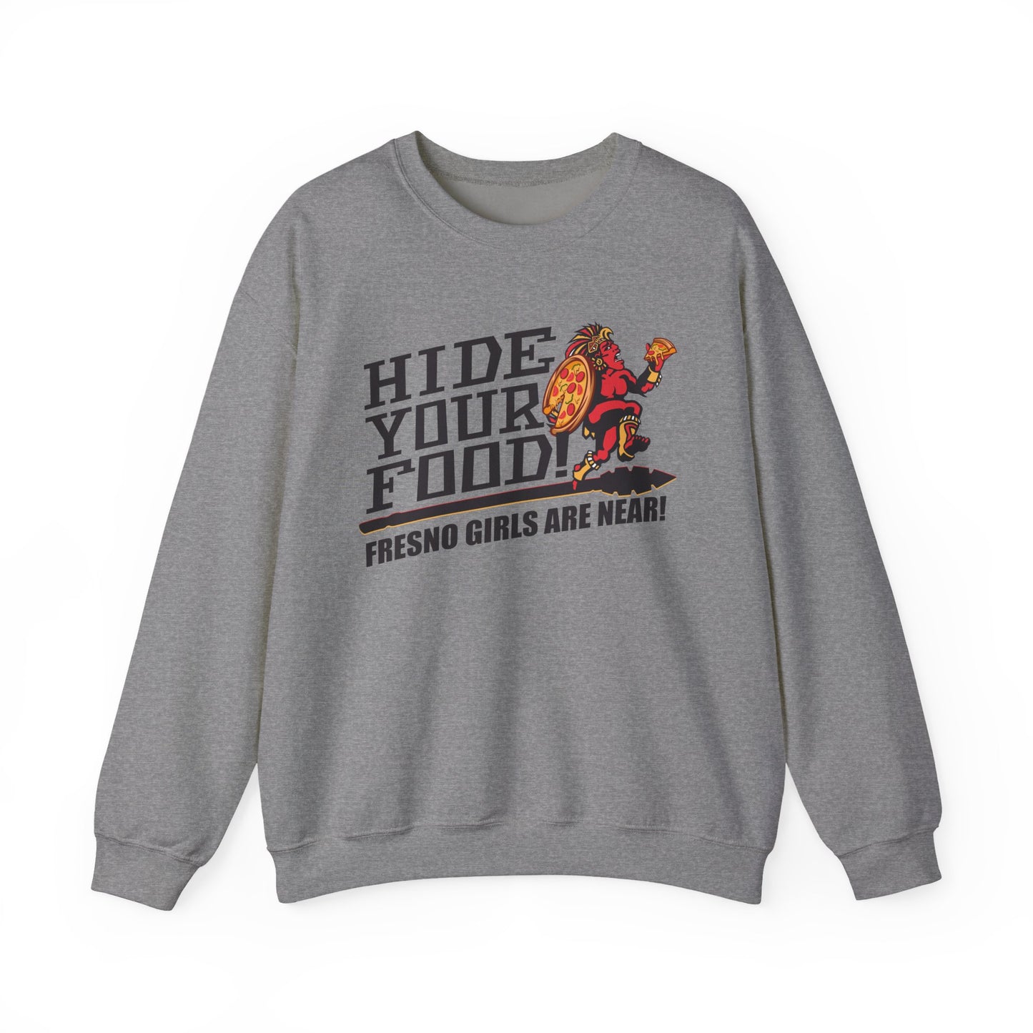 Hide Your Food, Fresno Girls Are Near! (for SDSU fans) - Cozy Unisex Crewneck