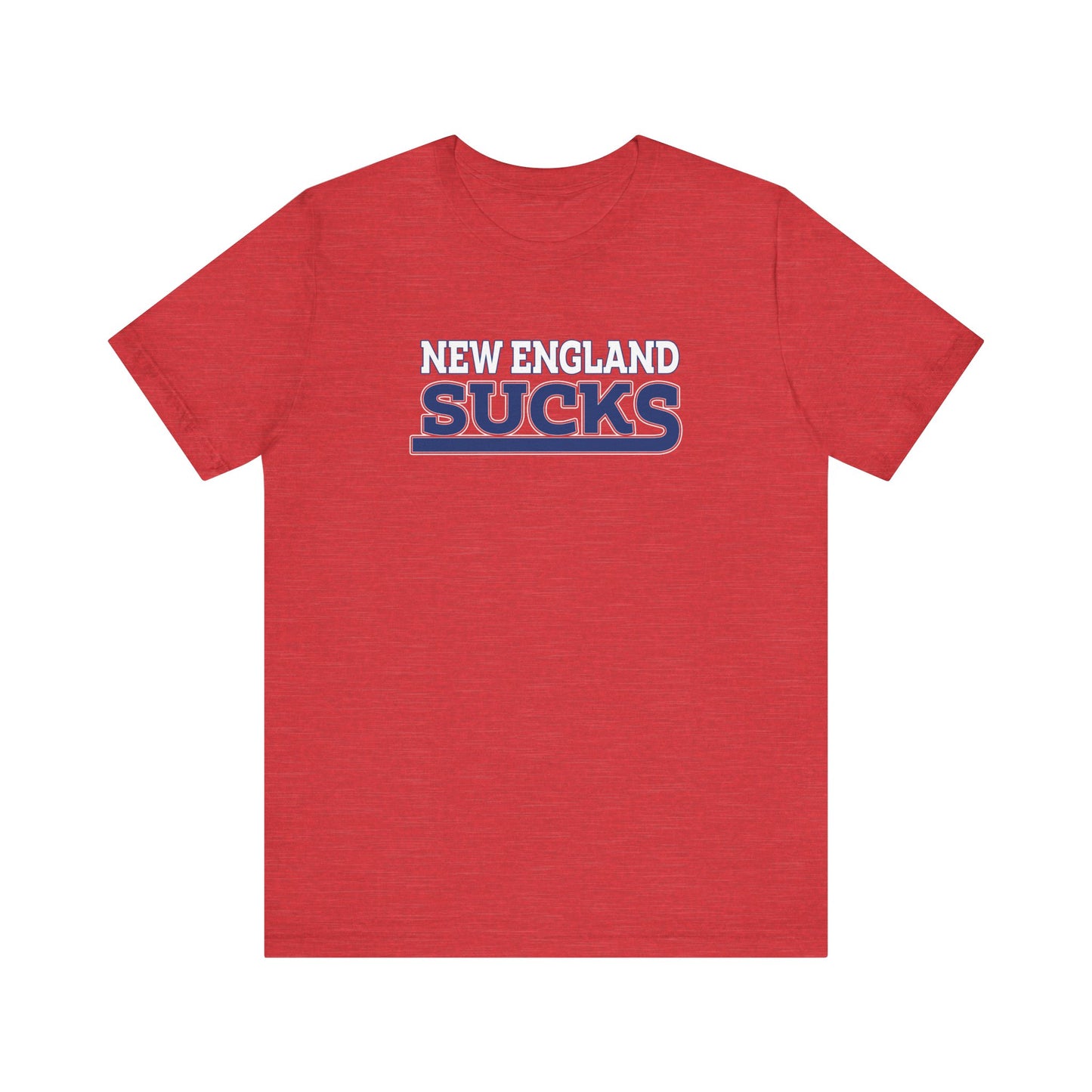 New England Sucks (for New York fans) - Unisex Jersey Short Sleeve Tee