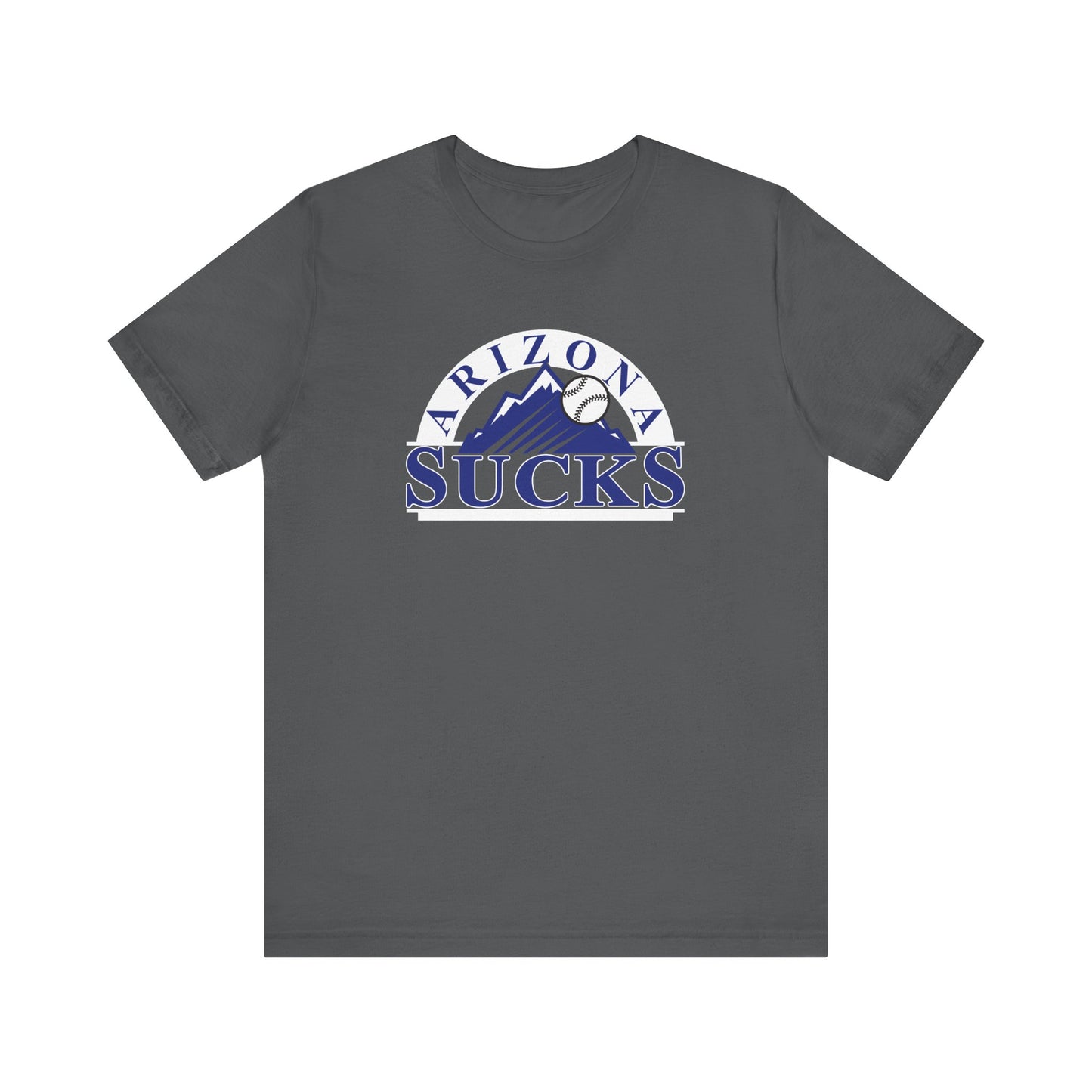 Arizona Sucks (for Colorado Rockies fans) - Unisex Jersey Short Sleeve Tee