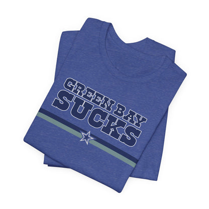 Green Bay Sux (for Dallas fans) - Unisex Jersey Short Sleeve Tee