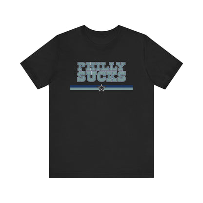 Philly Sucks (for Dallas fans) - Unisex Jersey Short Sleeve Tee