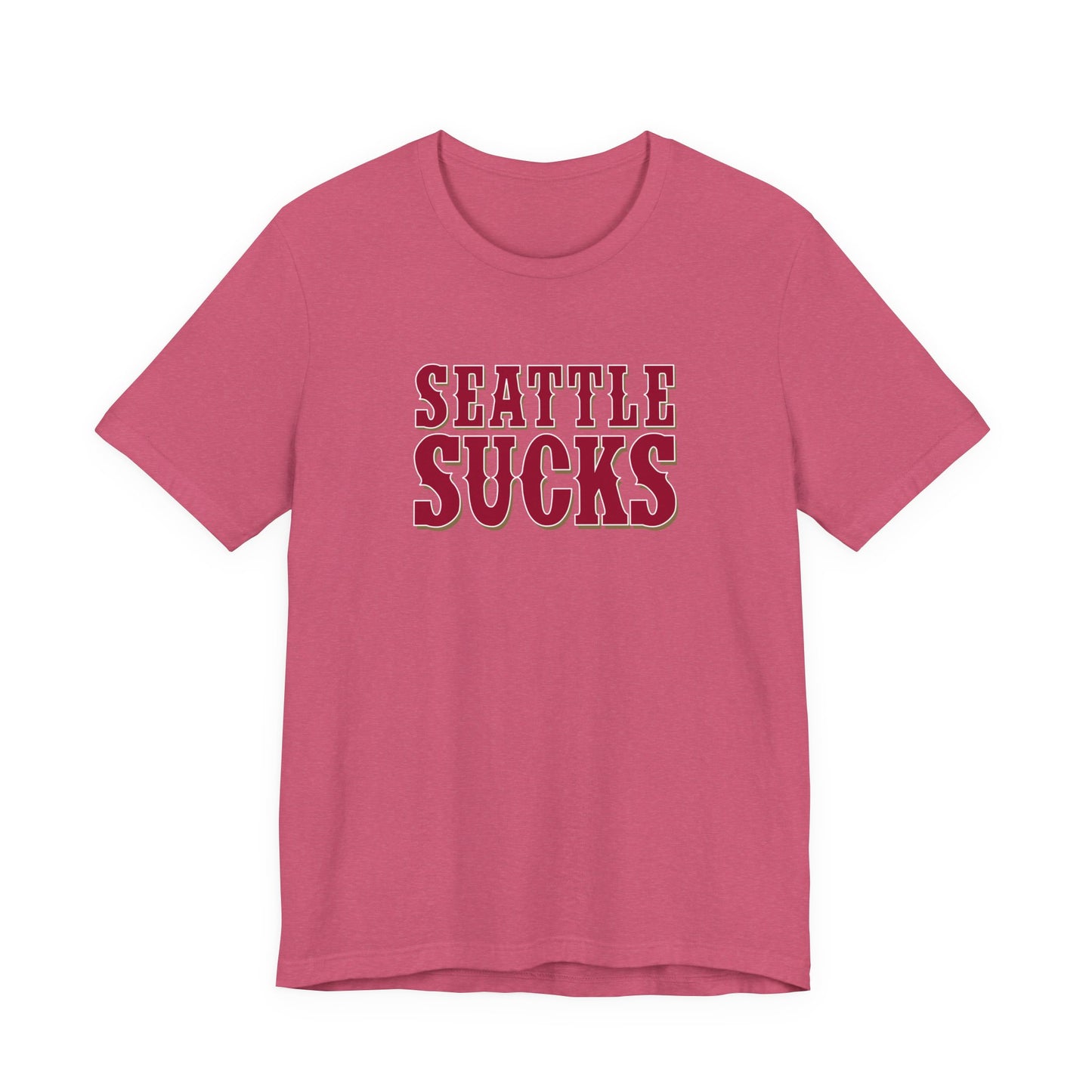 Seattle Sucks (for San Francisco fans) - Unisex Jersey Short Sleeve Tee