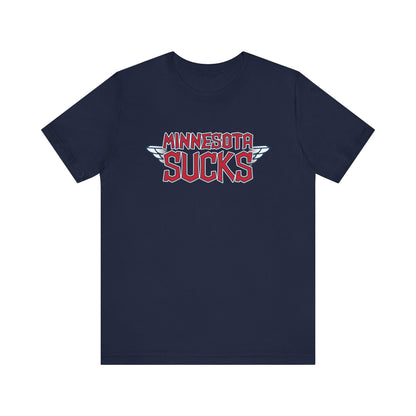 Minnesota Sucks (for Cleveland fans) - Unisex Jersey Short Sleeve Tee