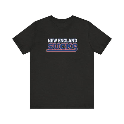 New England Sucks (for New York fans) - Unisex Jersey Short Sleeve Tee