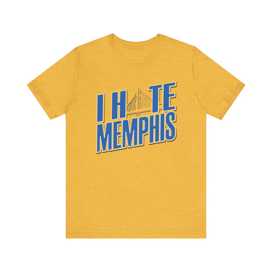 I Hate Memfiss (for Golden State fans) - Unisex Jersey Short Sleeve Tee