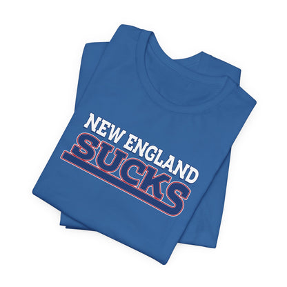 New England Sucks (for New York fans) - Unisex Jersey Short Sleeve Tee